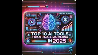 Top 10 AI Tools for Affiliate Marketing 2025 [upl. by Eveivaneg]