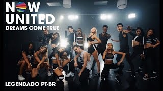 Now United  Dreams Come True The Documentary Legendado PTBR [upl. by Anyala147]