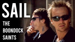 The Boondock Saints  SAIL [upl. by Elleinaj]