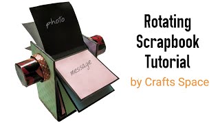 Rotating Scrapbook Tutorial  Scrapbook Ideas  By Crafts Space [upl. by Katy799]