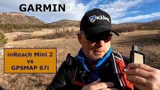 Garmin inReach Mini 2 vs GPSMAP 67i Field Test [upl. by Vories]