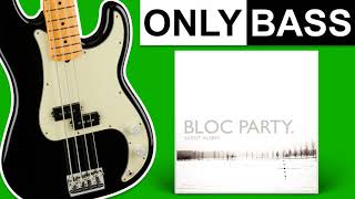 Banquet  Bloc Party  Only Bass Isolated [upl. by Aradnahc194]