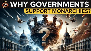 Why Even Republican Governments Support Monarchies [upl. by Celio]