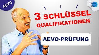 Kennst du die 3 Schlüsselqualifikationen für deine AEVOPrüfung [upl. by Odnaloy723]