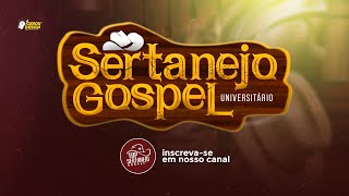 SERTANEJO GOSPEL UNIVERSITÁRIO ATUALIZADO 2022  Gerou Design [upl. by Freedman665]