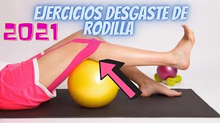 Ejercicios para el DESGASTE DE RODILLA Y DOLOR AL DOBLAR LA RODILLA [upl. by Nailimixam]