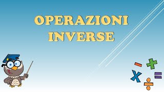 OPERAZIONI INVERSE [upl. by Ynnattirb]