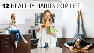 12 HEALTHY HABITS amp TIPS  change your life  feel better long term [upl. by Sena]