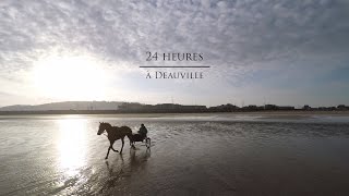 24 heures à Deauville [upl. by Ajay]