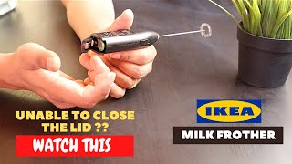 IKEA Milk Frother Battery Installation and Trick To Close the Lid [upl. by Market]