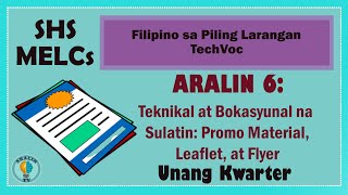 Aralin 6 TeknikalBokasyunal na Sulatin Promo Material Leaflet at Flyer SHS Grade 11 amp 12 MELCs [upl. by Tnilc]