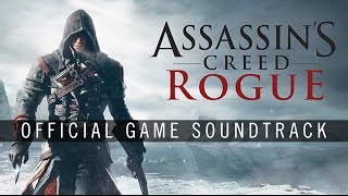 Assassins Creed Rogue OST  Morrigan Track 03 [upl. by Nauqaj242]