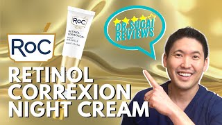 Dr Sugai Reviews RoC Retinol Correxion Deep Wrinkle Night Cream [upl. by Ehgit]