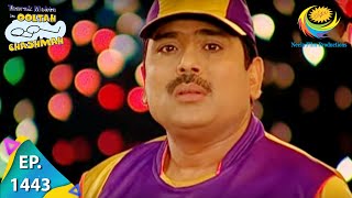 Taarak Mehta Ka Ooltah Chashmah  Episode 1443  Full Episode [upl. by Ahseit]