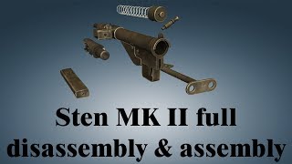 Sten MK II full disassembly amp assembly [upl. by Sanborn716]