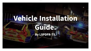 LSPDFR Vehicles Installation Guide [upl. by Morette26]