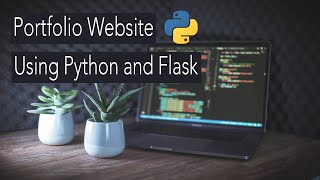 Building My Portfolio Website Using Python Flask [upl. by Basile]