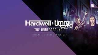 Hardwell amp Timmy Trumpet  The Underground [upl. by Dunson]