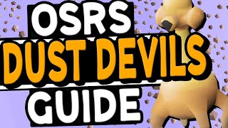 The Ultimate Dust Devil Slayer Guide OSRS [upl. by Shaina656]