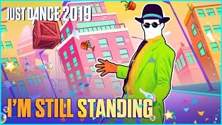 Just Dance 2019 Im Still Standing by Top Culture  Official Track Gameplay US [upl. by Dupuis]