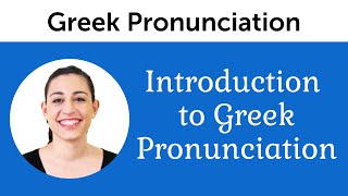 Introduction to Perfect Greek Pronunciation [upl. by Service]