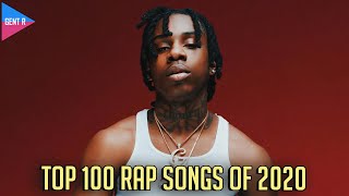 TOP 100 RAP SONGS OF 2020 YOUR CHOICE [upl. by Dix693]