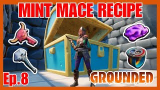 How to get the Mint Mace Recipe  Grounded [upl. by Oglesby]