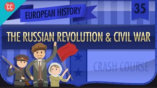 Russian Revolution and Civil War Crash Course European History 35 [upl. by Chancellor514]