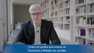 Filosofia e Forme del Sapere  Presentazione del Corso di laurea magistrale [upl. by Leziar647]