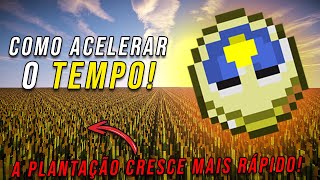 Minecraft COMO ACELERAR O TEMPO [upl. by Johns741]