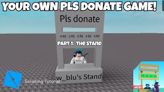 How To Create A PLS DONATE GAME Part 1 The Stand  Roblox Studio [upl. by Grazia]