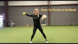 How To Throw A Softball [upl. by Barret]