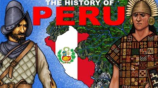 The History of Peru explained in 10 minutes [upl. by Eneja]