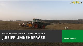 Glyphosatfreier Grünlandumbruch mit der JReiffUmkehrfräse [upl. by Chura919]