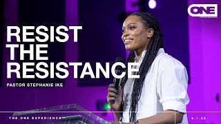 Resist The Resistance  Stephanie Ike [upl. by Rust]