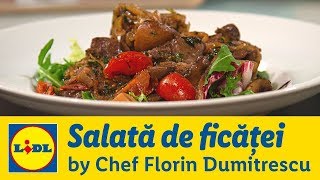 Salata calda de ficatei • Gateste cu Chef Florin Dumitrescu [upl. by Ainsworth]