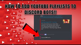 HOW TO ADD YOUTUBE PLAYLISTS TO DISCORD BOTS  Tutorial [upl. by Cyna175]