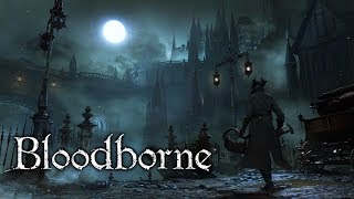 Bloodborne  FULL GAME WALKTHROUGH  No Commentary [upl. by Ettevad]