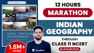 Indian Geography Marathon  Complete Class 11 NCERT  Anirudh Malik [upl. by Elspet]