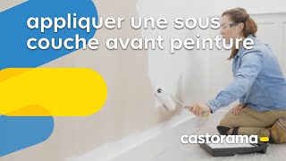 Comment appliquer une sous couche avant peinture  Castorama [upl. by Colan]