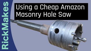 Using a Cheap Amazon Masonry Hole Saw [upl. by Nydia166]