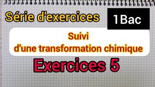 suivi dune transformation chimique  serie dexercices ex 6  1Bac الأولى بكالوريا [upl. by Manuel]