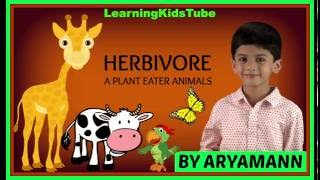 HERBIVORE PLANT EATER ANIMALS BY ARYAMANN Science Lesson [upl. by Rehpotsihc179]