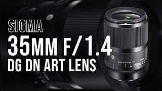 SIGMA 35mm f14 DG DN Art Lens  Handson Review [upl. by Elorac265]