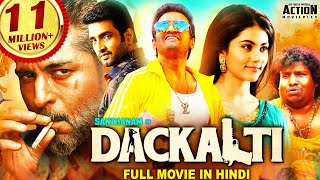 DACKALTI Dagaalty 2021 NEW RELEASED Full Hindi Dubbed Movie  Santhanam Rittika Sen  South Movie [upl. by Dymphia]