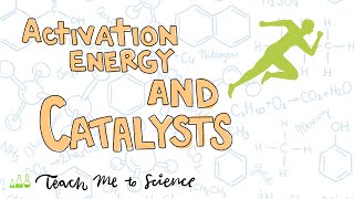 Activation Energy and Catalysts [upl. by Assir]