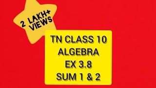 TN Samacheer 10 Maths New Syllabus Algebra Ex 38 sums 1 amp 2 [upl. by Cormac967]