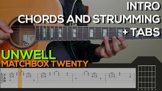 Matchbox Twenty  Unwell Guitar Tutorial INTRO CHORDS AND STRUMMING  TABS [upl. by Clie]