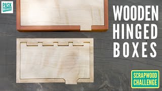 4 Different Wooden Hinged Boxes Pt1  Scrapwood Challenge ep41 [upl. by Agnizn]