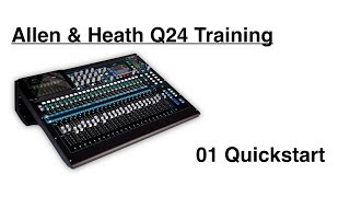 Allen amp Heath Q24 Quick Start  01 [upl. by Inaniel]